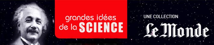 www.collection-science-lemonde.fr - Collection les grandes id�es de la science Le Monde